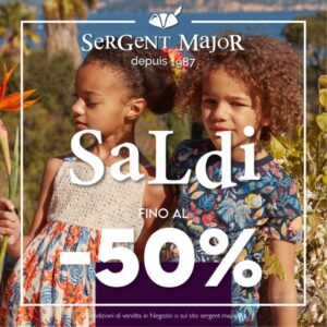 Approfitta dei Saldi Sergent Major – promo terminata