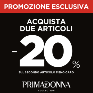 Primadonna Collection- promo terminata